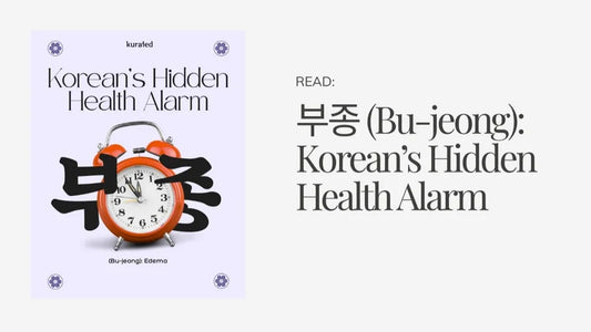 부종 (Bu-jeong): Korean’s Hidden Health Alarm